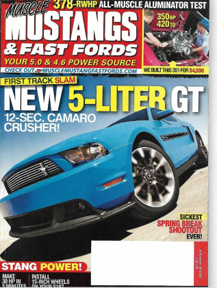 MUSCLE MUSTANGS & FAST FORDS 2010 JULY - NEW GT, 351 BUILD, S197 15